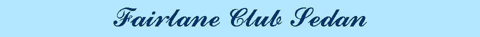 Fairlane Club Sedan